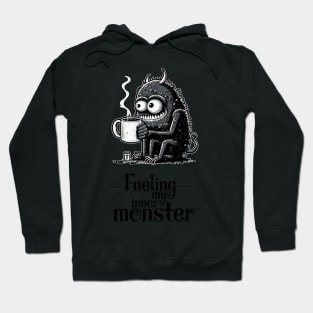 Fueling my inner monster Hoodie